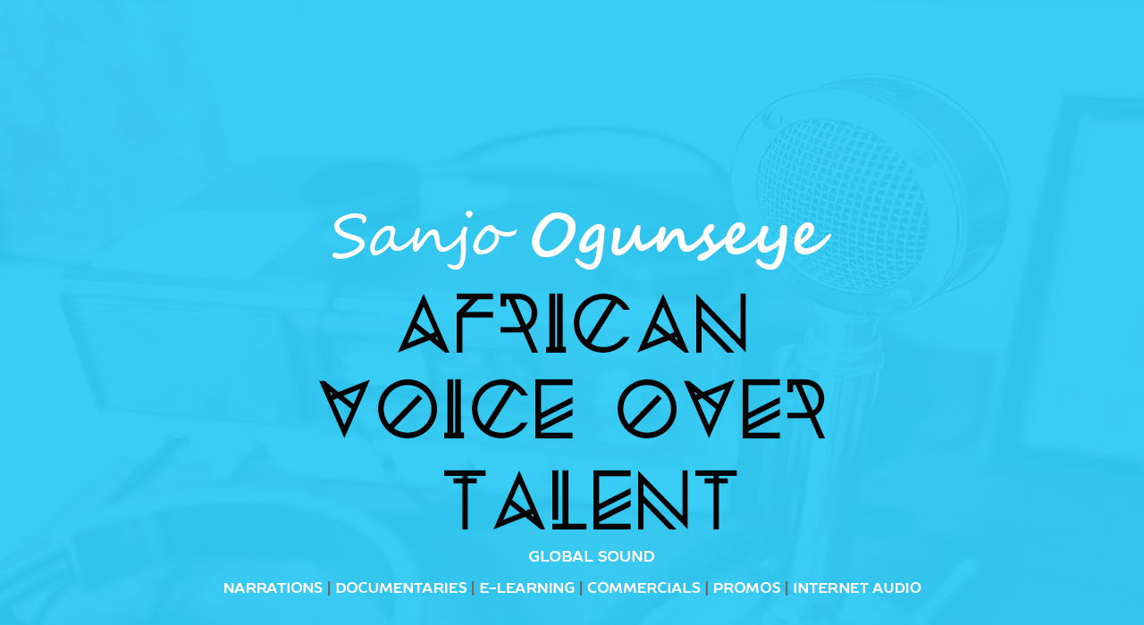 African Voiceover Talent Pan African Voiceover Nigerian Voiceover Talent African Accent Pan African Accent Kenyan Accent Ugandan Accent Ethiopian Accent Nigerian Accent African